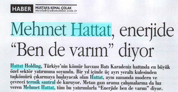 Mehmet Hattat, "Enerjide Ben de Varım" Diyor